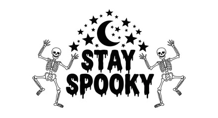 Fototapeta premium Stay spooky skeleton dancing halloween design