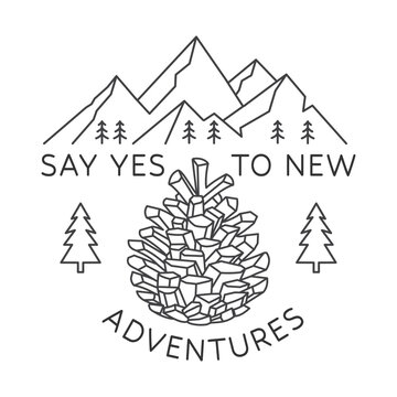 Say Yes to New Adventures Line Art Vector Illustration. Mountain Campfire Outdoor Travel Design
