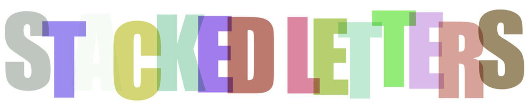 Colorful stacked letters spelling out the word stacked letters with transparency