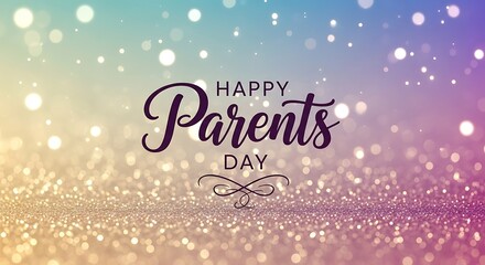 Fototapeta premium Shiny Glittery Background with Happy Parents Day Text for Celebration or Greeting Card Designs