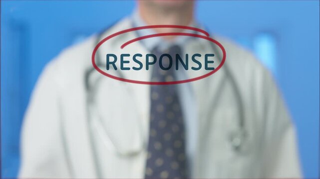 Professional physician in a white coat circling the word response on a transparent screen, representing the medical and health strategy for epidemics like ebola and other viral diseases