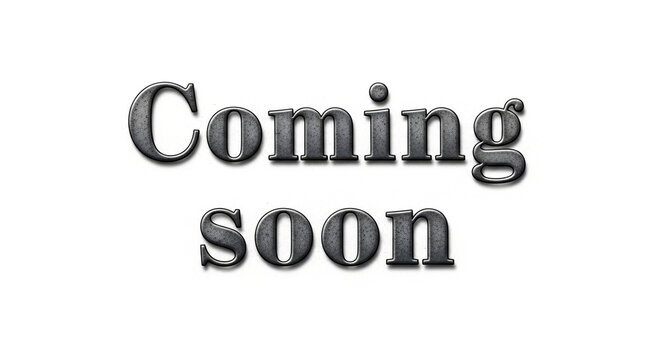 Coming soon, announcement text, placeholder message, notification phrase