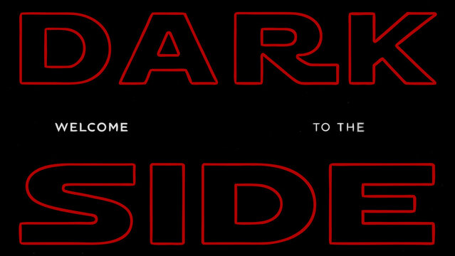 Red neon lettering spelling dark side with accompanying text on a black background a graphic design abstract