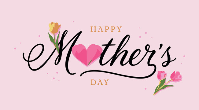 Happy Mother's Day elegant calligraphy greeting card design with pink paper heart and tulip blossoms vector illustration