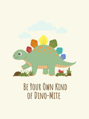 Cute cartoon stegosaurus with rainbow plates walking on prehistoric ground. Kids nursery poster with lettering text. Vector illustration. © Elena