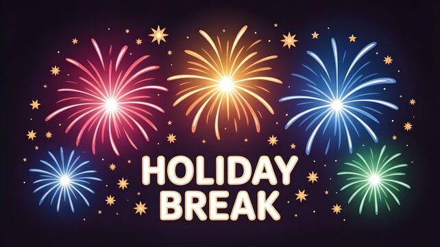 Holiday break colorful fireworks display on dark background with text