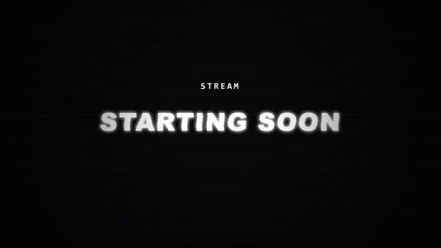 starting soon stream overlay, live broadcast announcement, waiting screen, event beginning, buffering loop, retro glitch effect, countdown timer placeholder