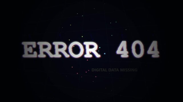 Error 404 digital display with glitch effect on dark background