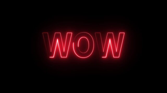 Red glowing text spelling out "WOW".