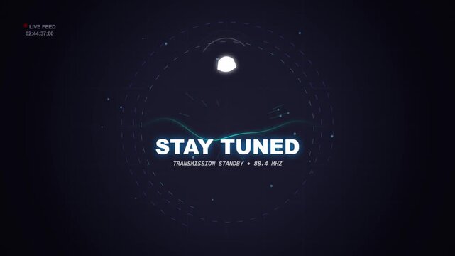 Stay Tuned digital broadcast signal graphic with abstract radio wave