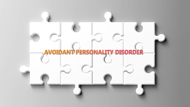 Avoidant Personality Disorder complex like a puzzle - pictured as word avoidant personality disorder on a puzzle pieces to show its complexity. ,3d illustration