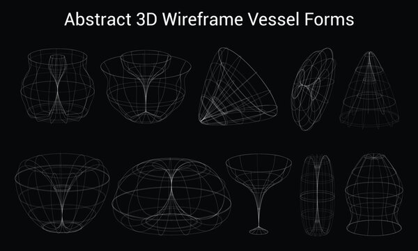 Abstract 3D Wireframe Vessel Shapes Collection, Parametric Mathematical Geometry Objects Set