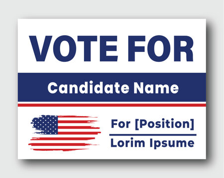 American election sign with Vote For text and placeholder candidate name