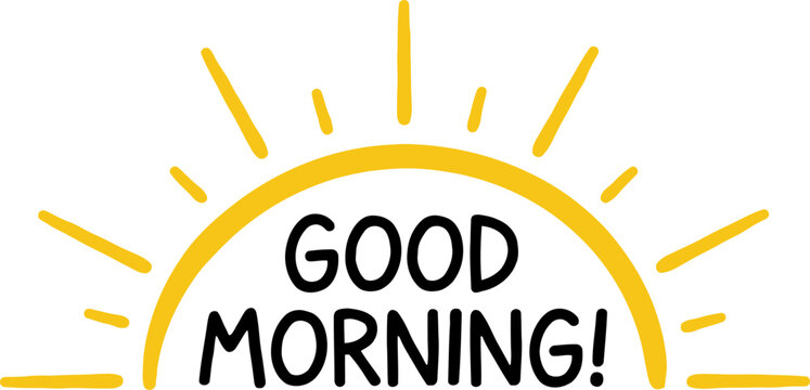 Sunrise greeting, morning sunshine, good morning text, yellow sun illustration, vector icon