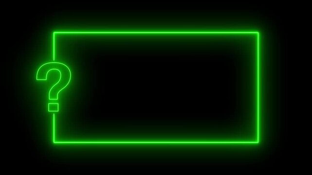 Glowing Green Neon Question Mark Rectangular Text Box Frame Loops - Electric Borders Black Background