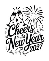 Fototapeta premium Cheers to the new year 2027 celebration typography with champagne flutes