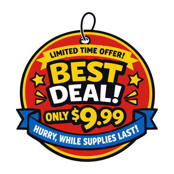 Price tag highlighting a best-deal offer, presenting a limited-time discount, urging immediate sales action