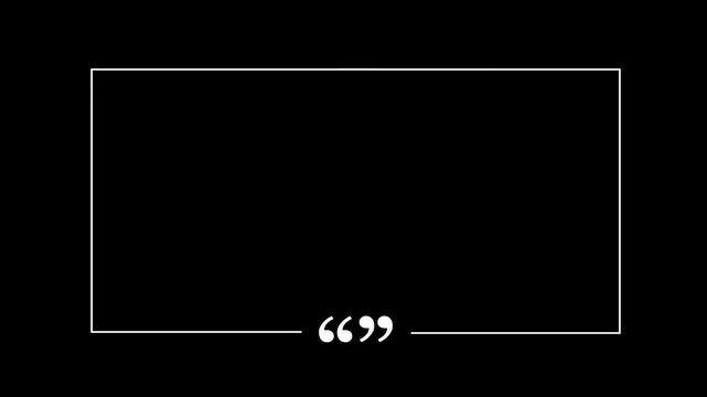 animated quotation marks with upward frame line reveal on minimal background.