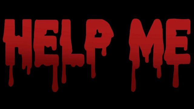 Dripping red text on black background says help me