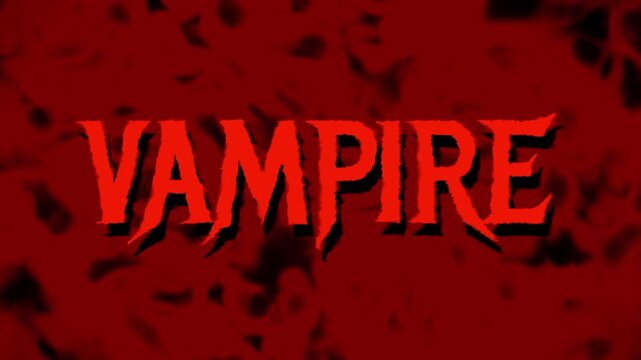 A bold animated banner screen with the fiery orange VAMPIRE text set against a dark blood red textured background evoking a horror gothic theme