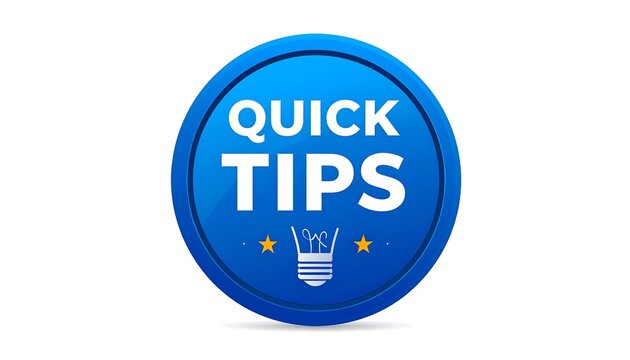 A vibrant, circular badge on a pure white background, showcasing 'QUICK TIPS' in bold white letters, with a lightbulb icon