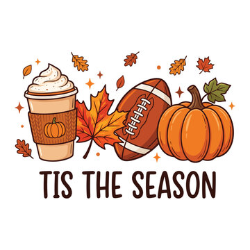 Tis The Season Fall Football Pumpkin Spice and Autumn Leaves Vector Illustration