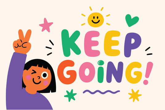 Keep Going Colorful Typography Motivational Quote Design Colorful motivational typography
