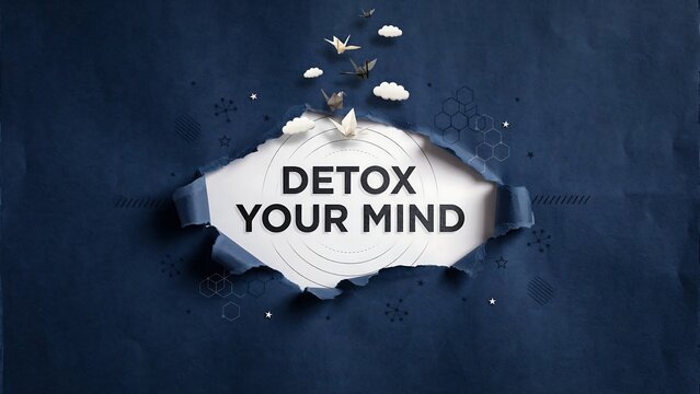 Detox your mind concept with torn paper message promoting mental wellness and positive thinking