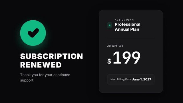 Subscription renewed, green checkmark on black, digital interface with plan details, symbolizing successful transaction.