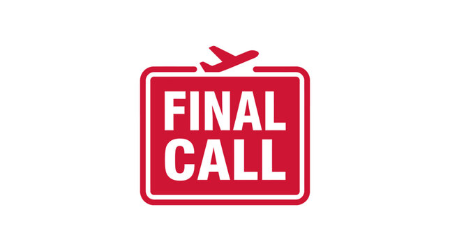 Final Call Sign with Airplane Icon - Last Minute Travel Announcement