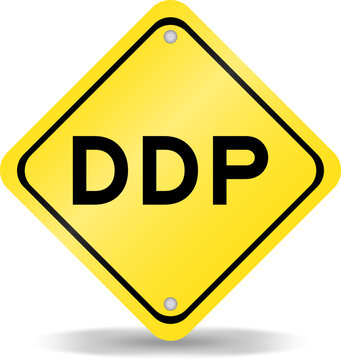 Yellow color transportation sign with word DDP (Abbreviation of Delivered duty paid) on white background