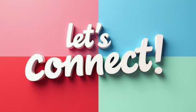 White text lets connect appears on a pastel background split into four color quadrants pink blue red and green. This graphic design promotes social interaction and online community building.