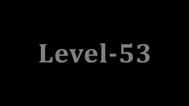 Level-53 animated text motion graphic. video intro animation. white text on black background.