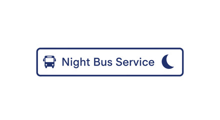 Fototapeta premium Night Bus Service Sign with Moon Icon