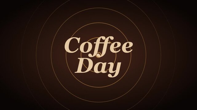 Coffee day typography motion with concentric circles animation 4k background, for cafe branding, and social media promotion