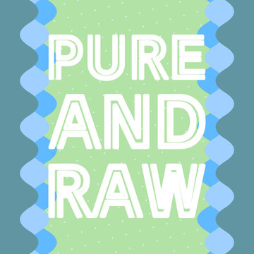 PURE AND RAW masked text design featuring plus shape grain texture pattern and thick stroke mask