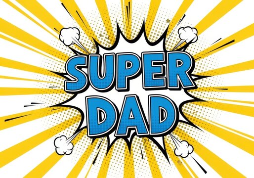 Vibrant comic book style illustration of super dad with yellow rays and white clouds on white background