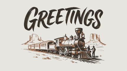 Vintage train Greetings artwork. Western desert travel. Steam locomotive t shirt design. © panji