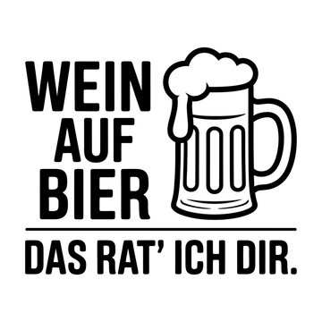 German beer vector with funny quote about wine and beer drinking lifestyle