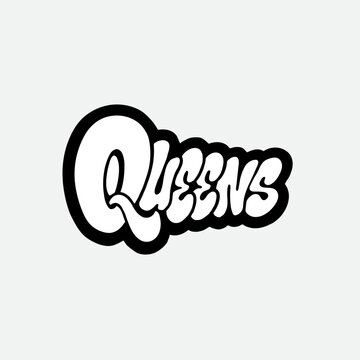 Queens text typography bold retro bubble letters graffiti style isolated on white background, vector illustration.