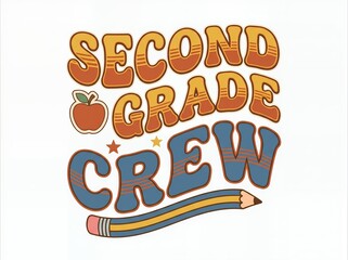 Fototapeta premium Second grade crew retro typography school shirt graphic with apple and pencil teacher shirt design teacher gift tee apple icon teacher squad teacher apprec