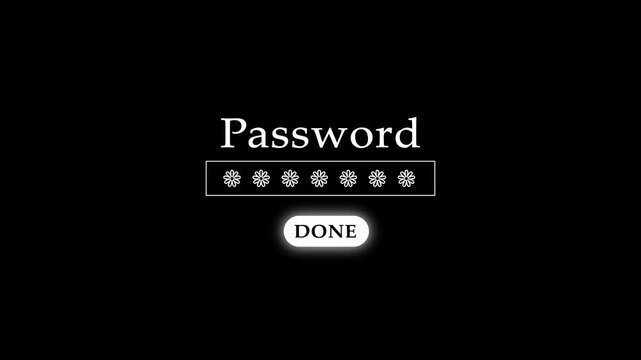 Password entry field with asterisks and a glowing " DONE" button security animation