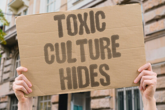 "Toxic culture hides" Destructive norms are often invisible. INVISIBLE. NORMS. DESTRUCTIVE. HIDDEN. CULTURE.