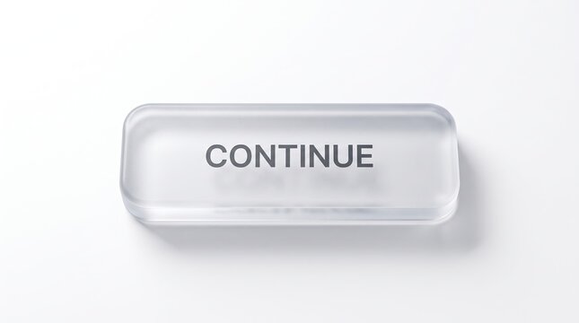 Frosted glass button with 'continue' text clean minimalist design