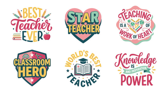 Vector illustrations of colorful teacher motivational quotes and badges
