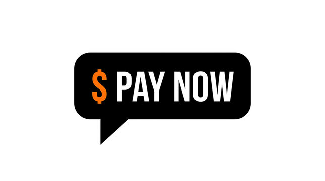 Pay now sign with dollar symbol, black speech bubble, vector illustration