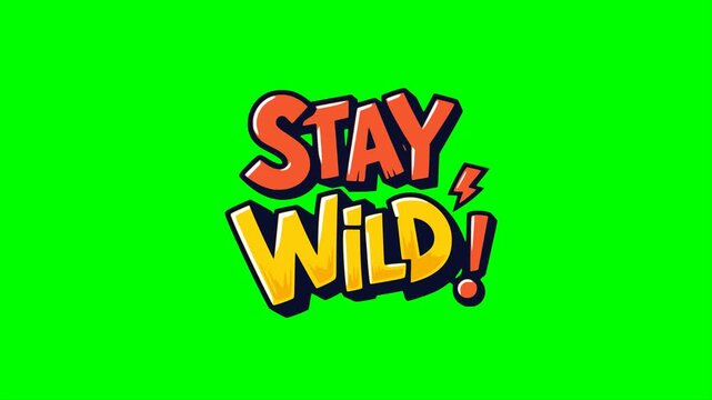stay wild text quote motivation animation HD 4K