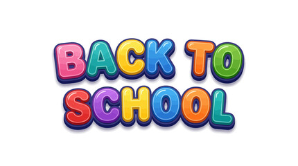 Fototapeta premium Back to School Text - Colorful Bold Letters, Isolated on White Background