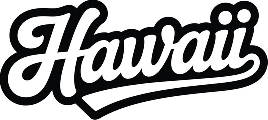 Hawaii script text illustration, generic island vacation typography for T shirts posters and souvenir designs. © Nicholas