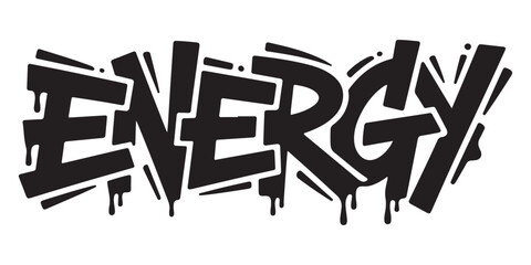 Energy word graffiti style tag hand drawn in black ink with drip effects on transparent background. © MOST AKTER